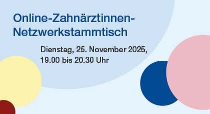 Online-Zahnärztinnen-Netzwerkstammtisch 2025